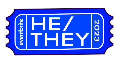 Eventbrite pronoun pin He/They